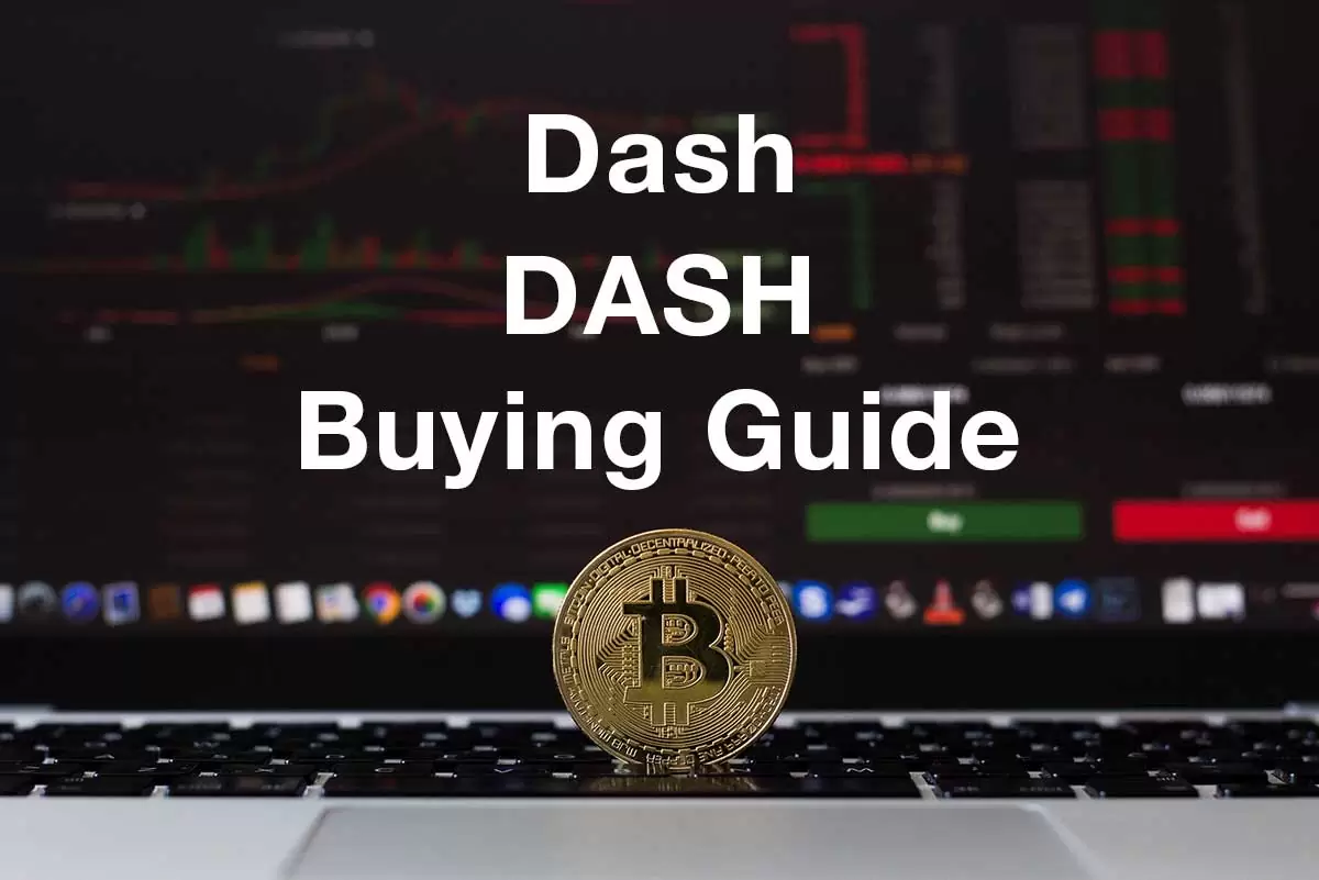 Dash Buying Guide 2024: How to Buy DASH with PayPal & Credit Card